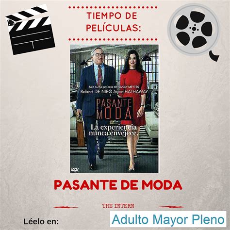 Maybe you would like to learn more about one of these? Tiempo de películas: Pasante de moda. The intern.