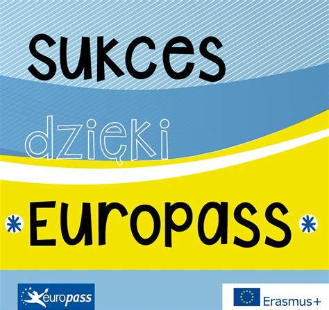 Issue europass documents such as qualification certificate and diploma supplements and europass mobility to help people to communicate their skills, qualifications and experiences. Sukces dzięki Europass - PWSZ Gniezno