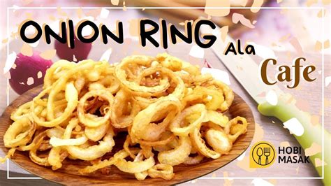 2 sendok makan bubuk susu milo. HANYA 2 BAHAN BIKIN ONION RING ALA CAFE | CEMILAN KRIUKK ...