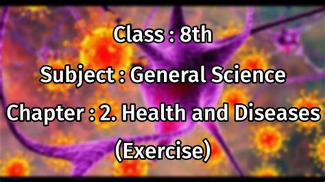 If you like this video kindly like and . class 8 science chapter 2 health and diseases exercise ...