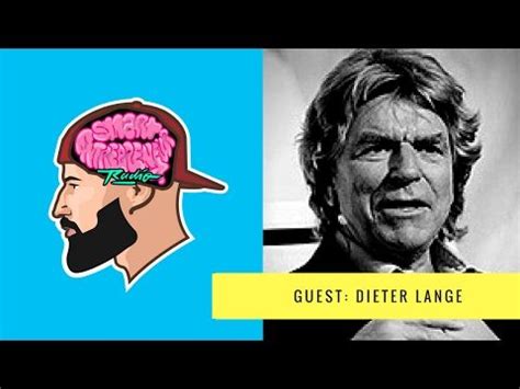 Dieter f lange, deiter f lange, lange deiter. Dieter Lange Zitate | Leben Zitate