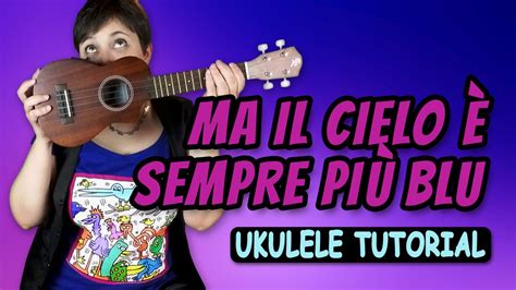 Re sim re chi è assunto alla zecca, chi ha fatto cilecca. Rino Gaetano - Ma il cielo è sempre più blu Ukulele ...