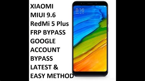 Check spelling or type a new query. How To Bypass FRP Google Account XIAOMI MIUI 9.6 RedMi 5 ...