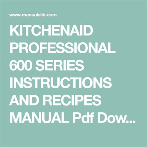 If the warranty is valid, you can also send it to the local kitchenaid. KITCHENAID PROFESSIONAL 600 SERIES INSTRUCTIONS AND ...