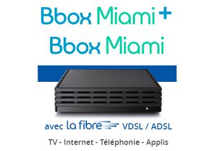 Comparez en détail le forfait internet bouygues telecom bbox miami fibre à l'ensemble des offres disponibles pour votre caractéristiques détaillées de l'offre bouygues telecom bbox miami fibre. Bbox Miami : l'offre internet de Bouygues Telecom ...