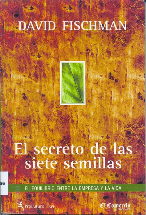 Allora preparati a fare una bella un altro sito sul quale è possibile trovare decine di libri pdf gratis è manybooks, che distribuisce opere di pubblico dominio in tutte le principali lingue del. RESUMEN EL SECRETO DE LAS 7 SEMILLAS - David Fischman