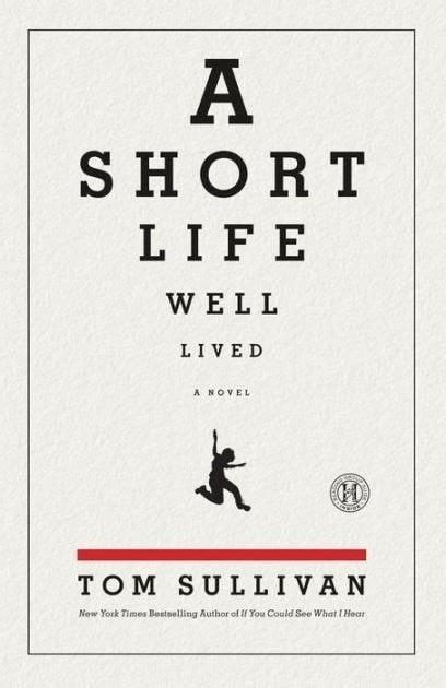 Check spelling or type a new query. A Short Life Well Lived | Life well lived, Novels ...