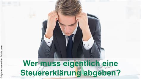 Nicht jeder muss eine einkommensteuererklärung einreichen. Wer eine Einkommensteuererklärung abgeben muss - Die ...