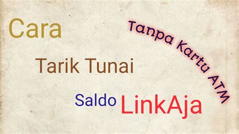 Top up saldo linkaja lewat atm semua bank. Cara tarik tunai link aja tanpa kartu ATM - YouTube