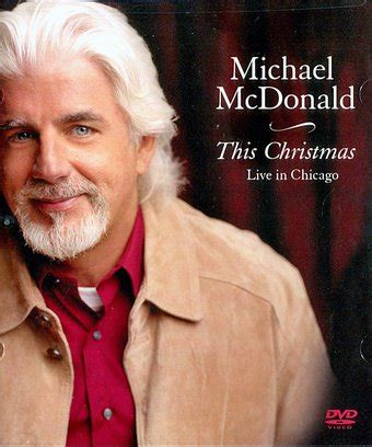 We did not find results for: Michael McDonald - This Christmas: Live in Chicago DVD ...
