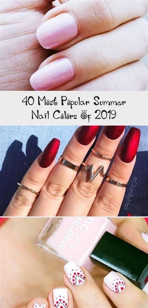 Red has never left the rankings of nail polish trends 2021. 40 Most Popular Summer Nail Colors of 2019 - Fashion ...