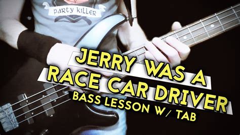 We did not find results for: Primus - Jerry was a Race Car Driver (Bass Lesson w/ tab ...