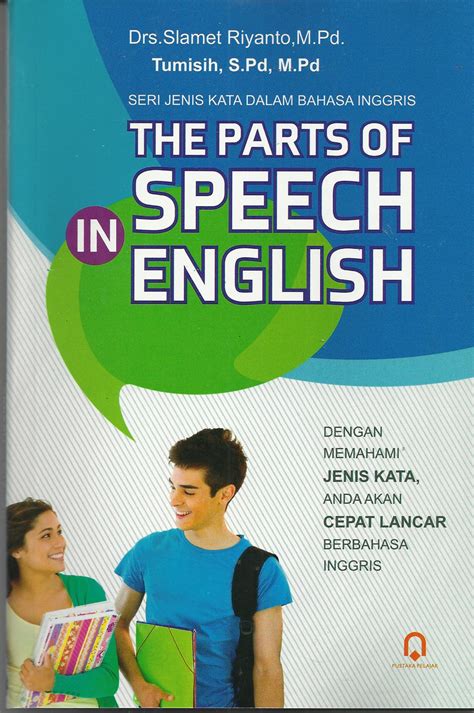 Tokoh pelajar menengah atas : THE PARTS OF SPEECH IN ENGLISH, 2014 Pustaka Pelajar