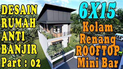 Jika rumah tinggal anda saat ini memang rawan terkena banjir, sebaiknya ganti bingkai jendela dan pintu rumah dengan material dari upvcv (unplasticized poly vinyl chloride). DESAIN RUMAH 6x15 ANTI BANJIR 2020 Eps : 02 FASILITAS ...