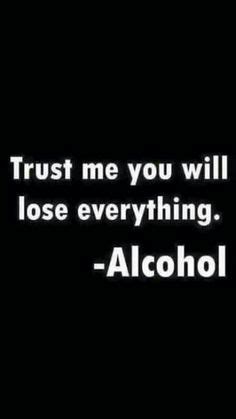 I liked to drink, i was lazy, i didn't have a god, politics, ideas, ideals. Alcoholism Destroys Families Quotes - Yes, very true ...