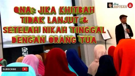 Belum lama ini ibu saya meninggal dunia dan saya ingin membuat sesuatu yang spesial mengenang hidupnya. BAGAIMANA JIKA KHITBAH TIDAK LANJUT & SETELAH NIKAH ...