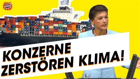 „wenn sie sich hier als einzige opposition inszenieren, dann muss ich. Sahra Wagenknecht (LINKE): Großkonzerne sind Klimakiller ...