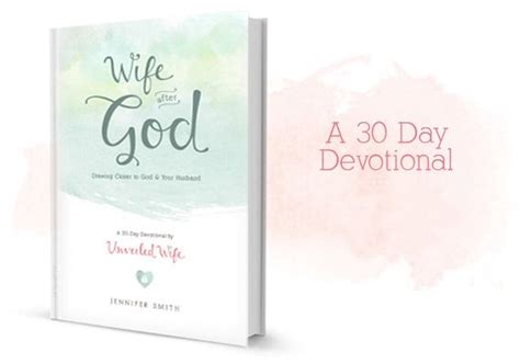 Satisfaction is the death of desire quote. Wife After God Devotional [Review (With images) | Marriage devotional, Unveiled wife, Devotions