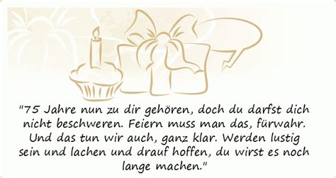 Nett und herzlich passt nicht für jeden. Sprüche zum 75. Geburtstag - einer von 9 Sprüchen