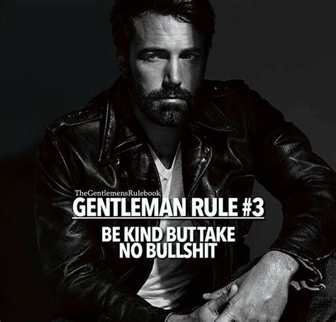 This quote emphasises the ultimate importance of actions over words. Gentlemen | Gentleman rules, Inspirational quotes, Badass ...