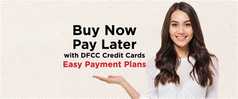 Paying your credit card bills is now easier than ever before. Easy Payment Plan - DFCC Bank PLC