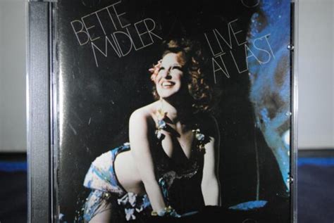 All i want to do is to find a spot of land and live there with you. Bette Midler - Live at Last (2CD)