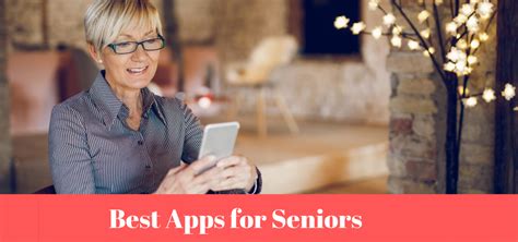 Which 10 best app for seniors should you choose? Best Apps for Seniors