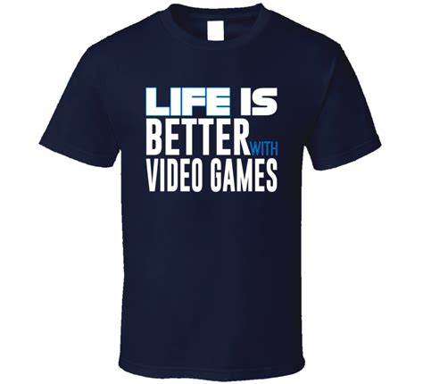 Here you can share pictures, gifs and videos of the game, get the latest news about development and releases and more. Life Is Better With Video Games T Shirt