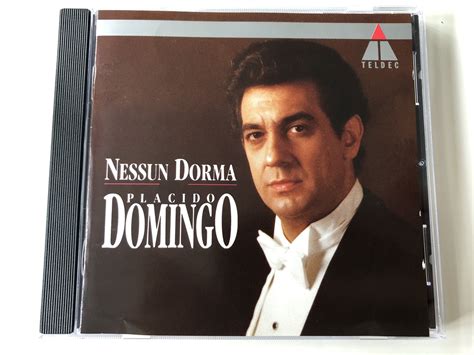 Click to see the original lyrics. Nessun Dorma - Placido Domingo / Teldec Classics ‎Audio CD 1991 Stereo / 9031-73741-2 ...