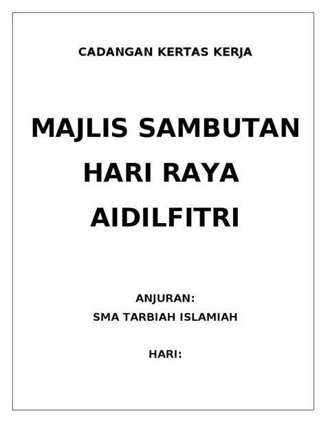 Nov 02, 2016 · idea dan bahasa yang saya kemukakan agak tinggi selaras dengan matlamat untuk melahirkan pelajar yang kompetan. Cadangan Kertas Kerja Hari Raya