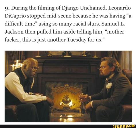 Leonardo dicaprio laughing meme scene django unchained. 9. During the filming of Django Unchained, Leonardo ...