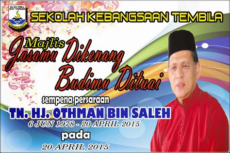 Majlis 'jasamu dikenang', 'lambaian kasih' dan 'lambaian kasih, sanjungan budi' amat sinonim untuk menggantikan frasa 'perpisahan' atau 'persaraan'. Laman Rasmi Sekolah Kebangsaan Tembila: MAJLIS PERSARAAN ...