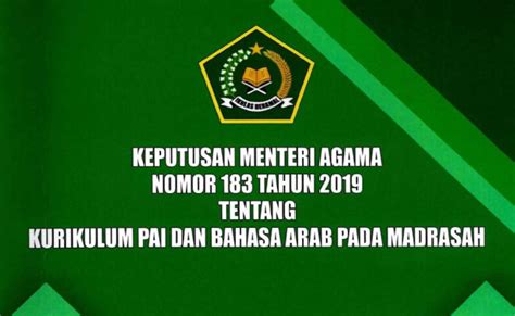 Penguatan mata pelajaran pai dan bahasa arab untuk menghasilkan keyakinan dan. KMA 183 Tahun 2019 Kurikulum Madrasah PAI Bahasa Arab