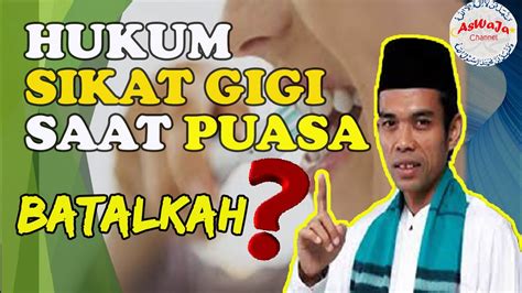 Bolehkah sikat gigi ketika puasa? Hukum Sikat Gigi Saat Puasa - Ustadz Abdul Somad - YouTube