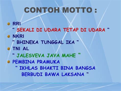 Sehingga bisa anda jadikan refrensi dan. Contoh Kata Motto - Katapos