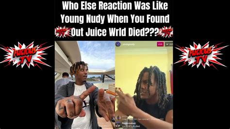 Maybe you would like to learn more about one of these? Young Nudy Finds Out Juice Wrld Died On His Ig Live & This ...