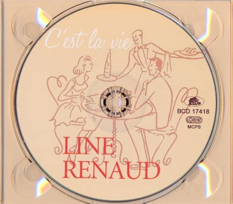 Pour les articles homonymes, voir ente et renaud (homonymie). LINE RENAUD / C'EST LA VIE / CD 2015 ALLEMAGNE