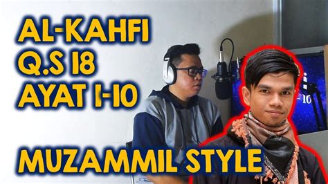 📣 video terbaru ammar tv : AL KAHFI (QS 18 , ayat 1-10) Muzammil Style - YouTube