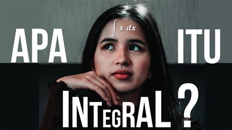 Simak ulasan berikut ini yang kami rangkum dari laman kompas.com pada rabu 3 maret 2021 : Apa itu Integral? - Clevermath - YouTube