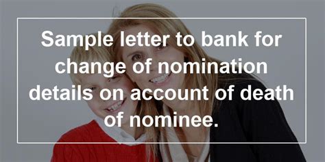 Our accountant requires the bank statement for the above. Sample letter to bank for change of nomination details on account of death of nominee.