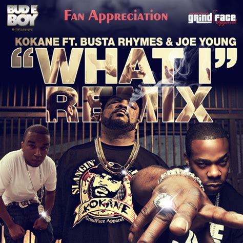 Brooklyn, nueva york, estados unidos. KOKANE FEAT. BUSTA RHYMES & JOE YOUNG - "What I" (G mix ...