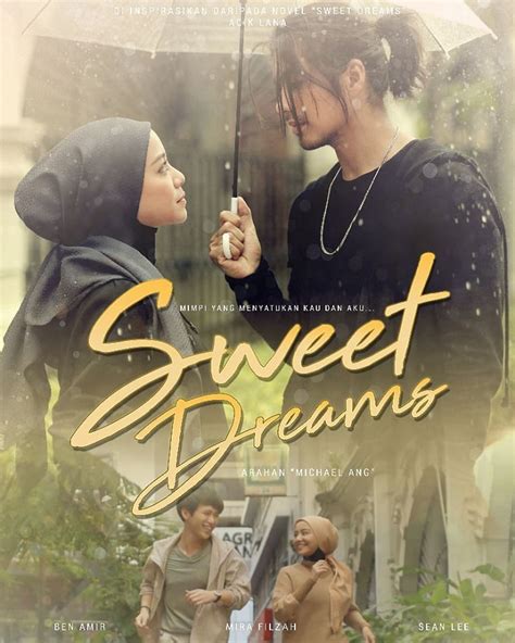 Sweet dreams is an old expression which has been used when saying good night to someone retiring for the the expression sweet dreams is a very romantic gesture coming from a guy. Sinopsis Sweet Dreams di Astro Ria - NIKKHAZAMI.COM