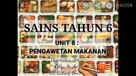 Nota ringkas sains tahun 6. Sains Tahun 6 Unit 8 :Pengawetan Makanan oleh Cikgu Hazlin ...