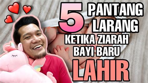 Antara pantang larang semasa kehamilan dan kelahiran: 5 PANTANG LARANG ZIARAH BAYI BARU LAHIR - YouTube