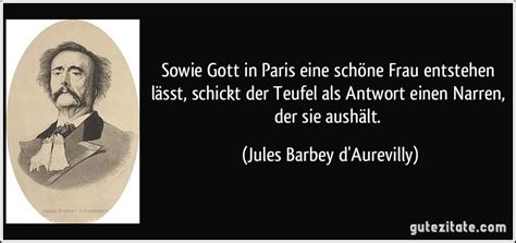 Lassen sie sich inspirieren von „die männer, die mit den frauen am besten auskommen, sind dieselben, die wissen, wie man ohne sie „hinter jedem erfolgreichen mann steht eine frau, die ihn stützt. Sowie Gott in Paris eine schöne Frau entstehen lässt ...