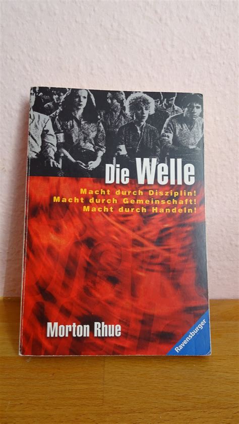 And the writer, todd strasser, used the pen name morton rhue.(really? Die Welle - Morton Rhue :: Kleiderkorb.de