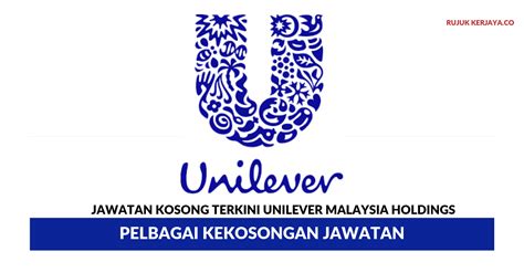 You will help make sustainable living. Jawatan Kosong Terkini Unilever Malaysia Holdings • Kerja ...