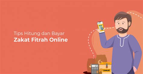 Tiada lagi amil mulai tahun ini. Tips Hitung dan Bayar Zakat Fitrah Online