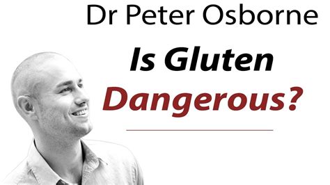 Peter h obesso has been rated. Dr Peter Osborne Is Gluten Dangerous? - YouTube