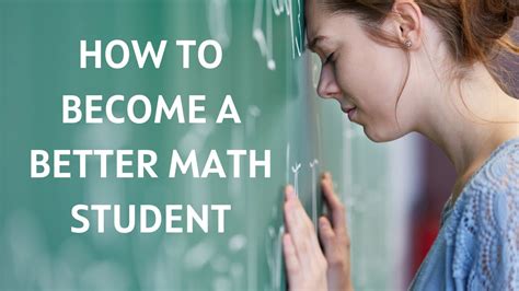 The more you practice answering maths problems, the better. How to become a better math student - YouTube